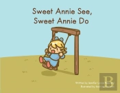 Sweet Annie See, Sweet Annie Do