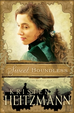 Bertrand.pt - Sweet Boundless (Diamond Of The Rockies Book #2)