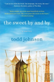 Sweet By And By, The