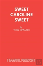 Sweet Caroline Sweet