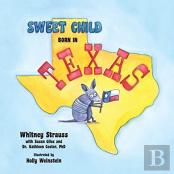 Sweet Child Born In Texas