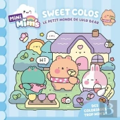 Sweet Colos - Le Petit Monde De Lulu Bear