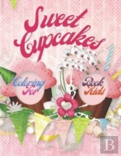 Sweet Cupcakes Coloring Book For Kids