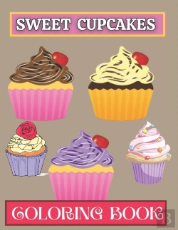 Bertrand.pt - Sweet Cupcakes Coloring Book