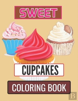 Bertrand.pt - Sweet Cupcakes Coloring Book