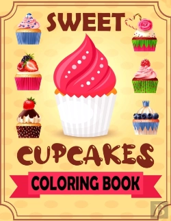 Bertrand.pt - Sweet Cupcakes Coloring Book