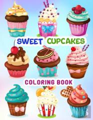 Sweet Cupcakes Coloring Book