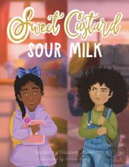 Sweet Custard Sour Milk