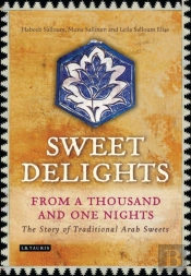 Sweet Delights From A Thousand And One Nights