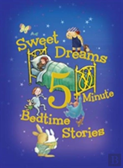 Bertrand.pt - Sweet Dreams 5-Minute Bedtime Stories