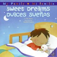 Sweet Dreams/Dulces Suenos