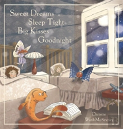 Bertrand.pt - Sweet Dreams  Sleep Tight  Big Kisses  Goodnight