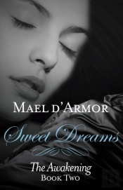 Sweet Dreams: The Awakening Book 2