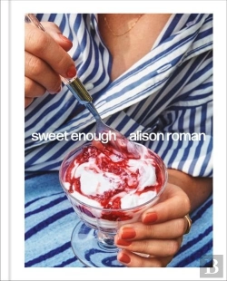 Bertrand.pt - Sweet Enough: A Dessert Cookbook