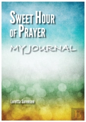 Sweet Hour Of Prayer My Journal