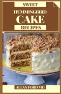 Sweet Hummingbird Cake Recipes