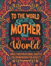 Sweet Inspirational Quotes Coloring Book For Adults