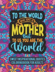 Sweet Inspirational Quotes Coloring Book For Adults