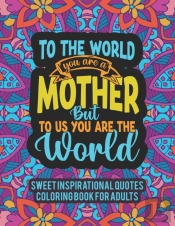 Sweet Inspirational Quotes Coloring Book For Adults