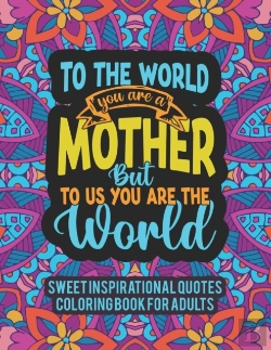 Bertrand.pt - Sweet Inspirational Quotes Coloring Book For Adults