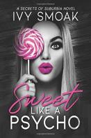 Sweet Like A Psycho
