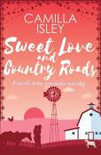 Sweet Love And Country Roads