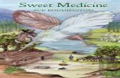 Sweet Medicine