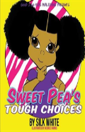 Sweet Pea'S Tough Choices