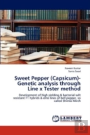 Sweet Pepper (Capsicum)- Genetic Analysis Through Line X Tester Method