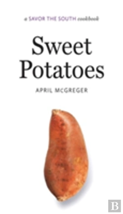 Bertrand.pt - Sweet Potatoes: A Savor The South Cookbook