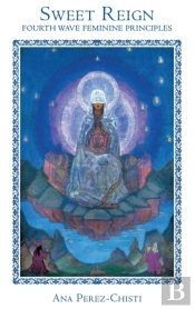 Sweet Reign-Fourth Wave Feminine Principles