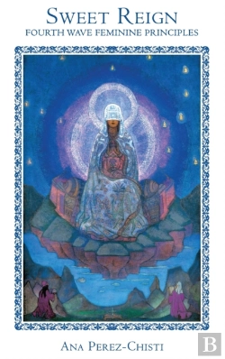 Bertrand.pt - Sweet Reign-Fourth Wave Feminine Principles