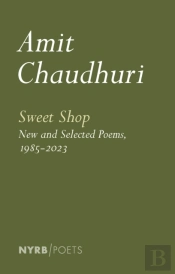 Sweet Shop: New And Selected Poems, 1985-2023