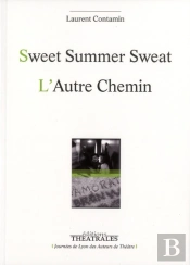 Sweet Summer Sweat ; L'Autre Chemin