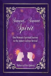 Sweet, Sweet Spirit: One Woman'S Spiritu