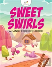 Sweet Swirls, A Candy Coloring Book