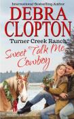 Sweet Talk Me, Cowboy