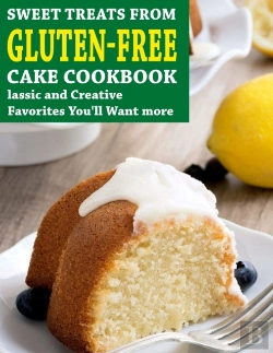 Bertrand.pt - Sweet Treats From Gluten-Free Cake Cookbook