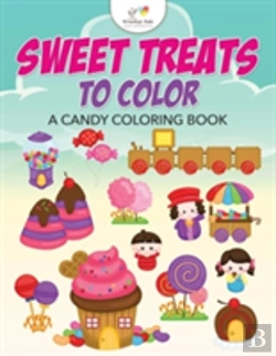 Bertrand.pt - Sweet Treats To Color, A Candy Coloring Book