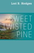 Sweet Twisted Pine