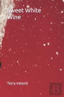 Sweet White Wine And Red Biddy Rambling