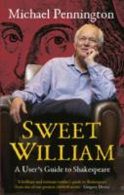 Sweet William: A User'S Guide To Shakespeare