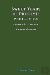 Sweet Years Of Protest