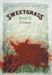 Sweetgrass: Book Ii: Crimson