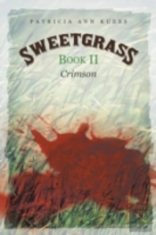 Sweetgrass: Book Ii: Crimson