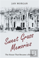 Sweetgrass Memories