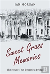 Sweetgrass Memories