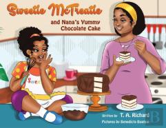 Sweetie Mctreatie And Nana'S Yummy Chocolate Cake