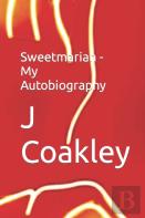 Sweetmariah - My Autobiography