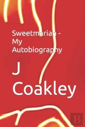 Sweetmariah - My Autobiography